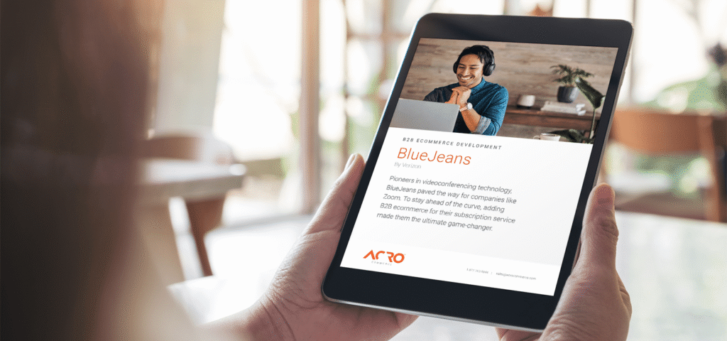 BlueJeans by Verizon ecommerce case study by Acro Commerce