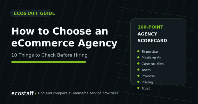 How to choose an eCommerce agency: 10 things to check before hiring