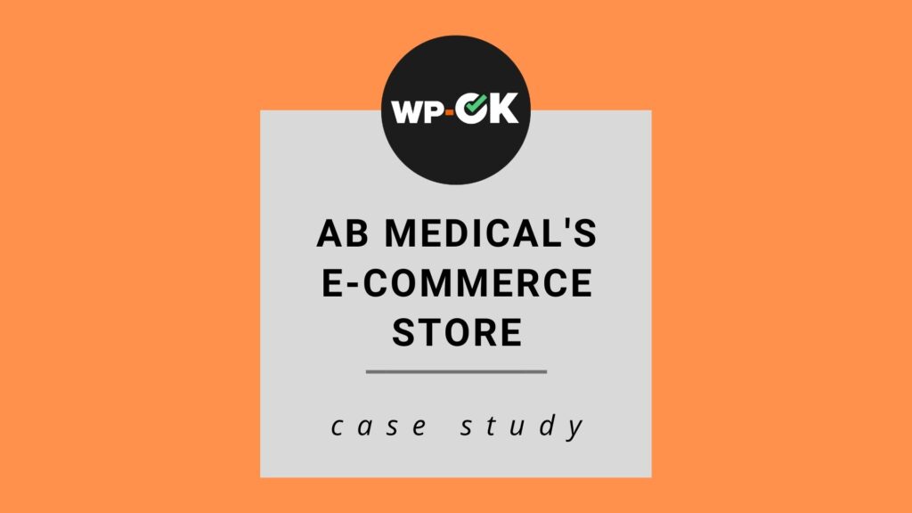 AB Medical ecommerce case study by WP-OK on WooCommerce